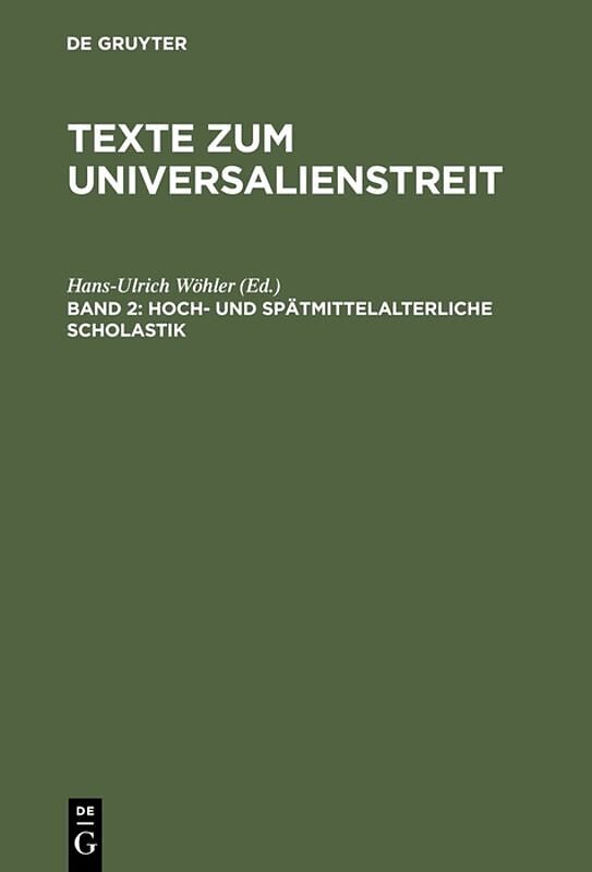 Texte zum Universalienstreit / Hoch- und spätmittelalterliche Scholastik
