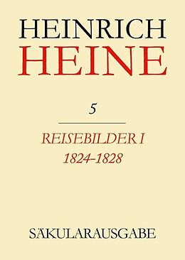 Leinen-Einband Heinrich Heine Säkularausgabe / Reisebilder I 1824-1828 von Heinrich Heine