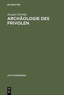 Fester Einband Archäologie des Frivolen von Jacques Derrida