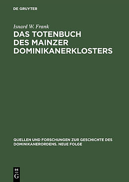 Fester Einband Das Totenbuch des Mainzer Dominikanerklosters von Isnard W. Frank