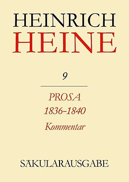 Fester Einband Heinrich Heine Säkularausgabe / Prosa 1836-1840. Kommentar von Heinrich Heine