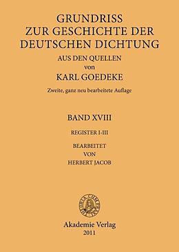 Fester Einband Karl Goedeke. Grundriss zur Geschichte der deutschen Dichtung aus den Quellen / Register I-III von 