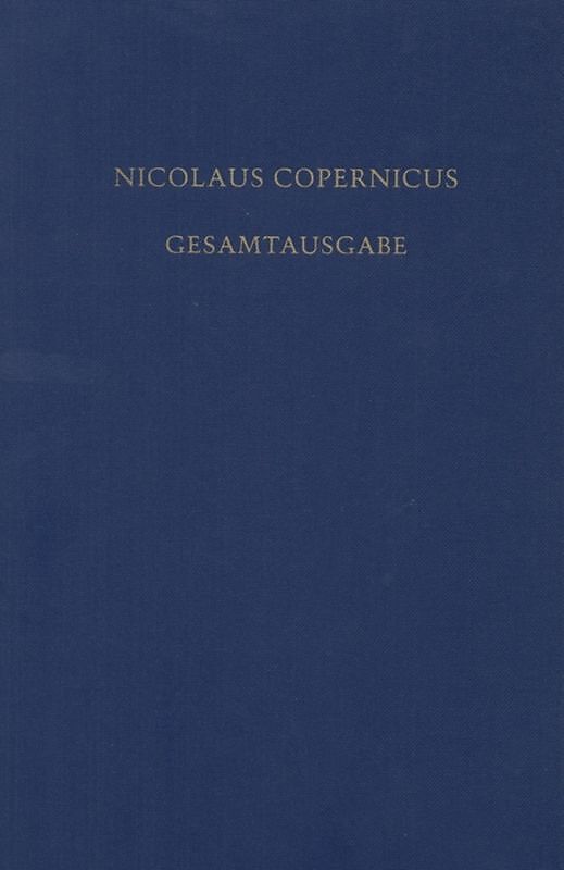 Nicolaus Copernicus Gesamtausgabe / Documenta Copernicana