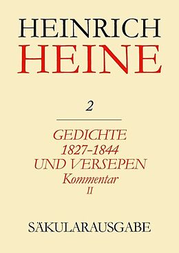 Fester Einband Heinrich Heine Säkularausgabe / Gedichte 1827-1844 und Versepen. Kommentar II von Heinrich Heine