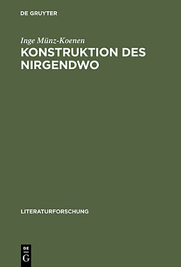 Fester Einband Konstruktion des Nirgendwo von Inge Münz-Koenen