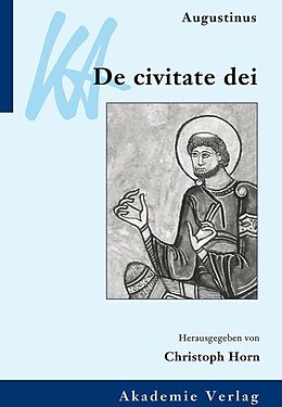 Kartonierter Einband Augustinus, De civitate dei von Aurelius Augustinus