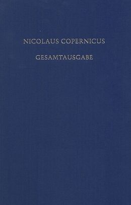Fester Einband Nicolaus Copernicus Gesamtausgabe / Documenta Copernicana von Nikolaus Kopernikus