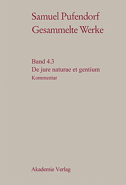 Fester Einband Samuel Pufendorf: Gesammelte Werke / De jure naturae et gentium von 