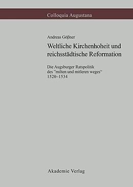 Fester Einband Weltliche Kirchenhoheit und reichsstädtische Reformation von Andreas Gößner