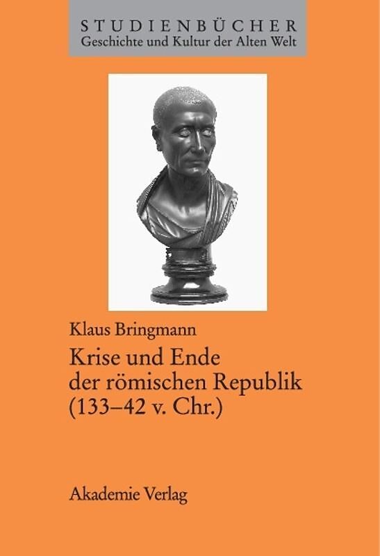 Krise und Ende der römischen Republik (13342 v. Chr.)
