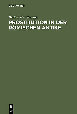 Fester Einband Prostitution in der römischen Antike von Bettina Eva Stumpp