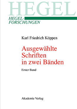Fester Einband Ausgewählte Schriften in zwei Bänden von Karl Friedrich Köppen