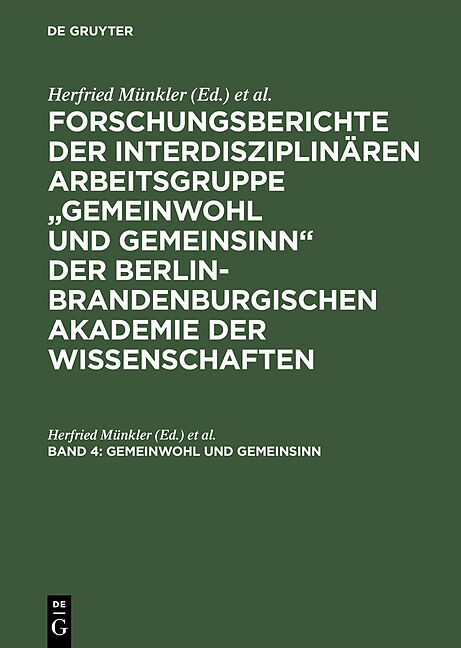 Forschungsberichte der interdisziplinären Arbeitsgruppe "Gemeinwohl... / Gemeinwohl und Gemeinsinn