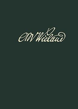 Fester Einband Wielands Briefwechsel / Band 17.2: Briefe Januar 1806 - September 1809. Anmerkungen von Christoph Martin Wieland