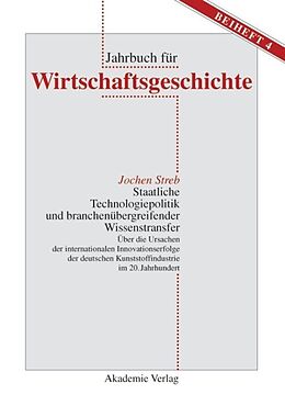 Fester Einband Staatliche Technologiepolitik und branchenübergreifender Wissenstransfer von Jochen Streb