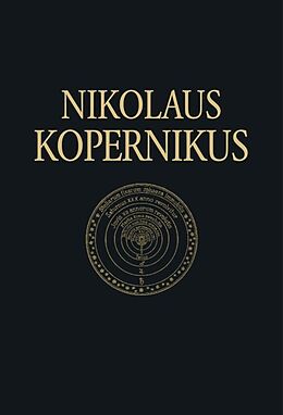 Fester Einband Nicolaus Copernicus Gesamtausgabe / De revolutionibus libri sex von Nikolaus Kopernikus