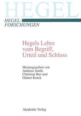 Fester Einband Hegels Lehre vom Begriff, Urteil und Schluss von 