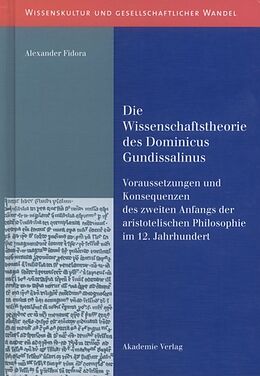 Fester Einband Die Wissenschaftstheorie des Dominicus Gundissalinus von Alexander Fidora