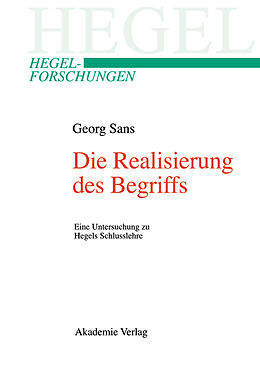 Fester Einband Die Realisierung des Begriffs von Georg Sans
