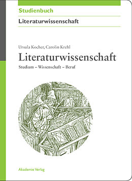 Kartonierter Einband Literaturwissenschaft von Ursula Kocher, Carolin Krehl