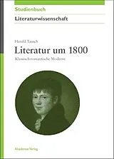 Paperback Literatur um 1800 von Harald Tausch