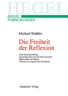 E-Book (pdf) Die Freiheit der Reflexion von Michael Städtler