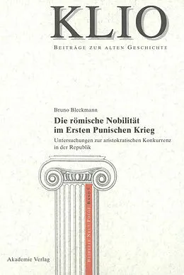 E-Book (pdf) Die römische Nobilität im Ersten Punischen Krieg von Bruno Bleckmann
