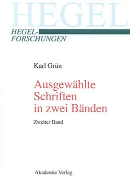 PDF Ausgewählte Schriften in zwei Bänden. Mit einer biographischen und werkanalytischen Einführung von Karl Grün