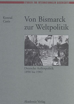 E-Book (pdf) Von Bismarck zur Weltpolitik von Konrad Canis