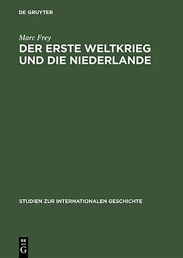 E-Book (pdf) Der Erste Weltkrieg und die Niederlande von Marc Frey