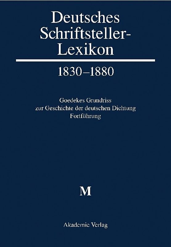 Deutsches Schriftsteller-Lexikon 18301880 / M