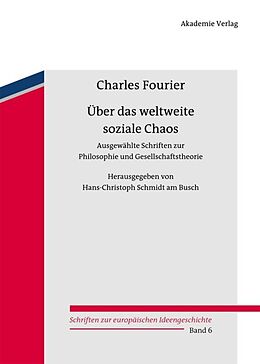 Fester Einband Über das weltweite soziale Chaos von Charles Fourier