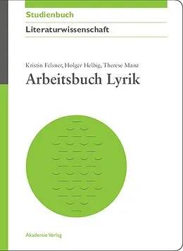 E-Book (pdf) Arbeitsbuch Lyrik von Kristin Felsner, Holger Helbig, Therese Manz