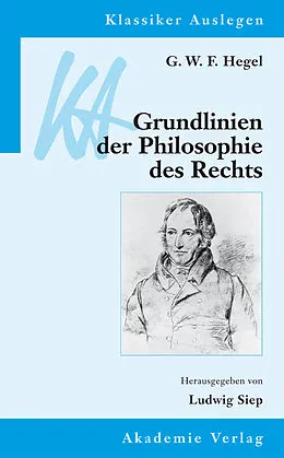 E-Book (pdf) G. W. F. Hegel: Grundlinien der Philosophie des Rechts von Georg W. Fr. Hegel, Ludwig Siep