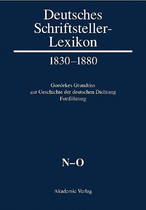 Deutsches Schriftsteller-Lexikon 18301880 / N-O