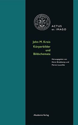 Fester Einband John M. Krois. Bildkörper und Körperschema von 
