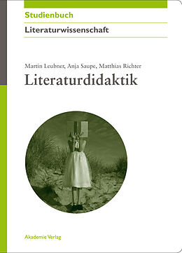 E-Book (pdf) Literaturdidaktik von Martin Leubner, Anja Saupe, Matthias Richter