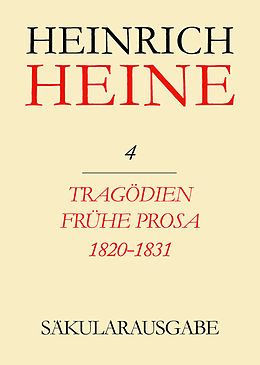 E-Book (pdf) Heinrich Heine Säkularausgabe / Tragödien. Frühe Prosa 1820-1831 von 