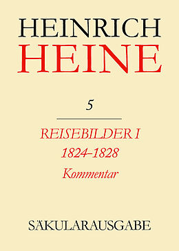 E-Book (pdf) Heinrich Heine Säkularausgabe / Reisebilder I. 1824-1828. Kommentar von 