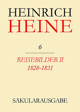 E-Book (pdf) Heinrich Heine Säkularausgabe / Reisebilder II. 1828-1831 von 