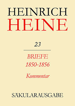 E-Book (pdf) Heinrich Heine Säkularausgabe / Briefe 1850-1856. Kommentar von 