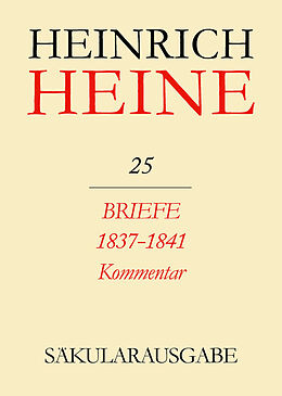 E-Book (pdf) Heinrich Heine Säkularausgabe / Briefe an Heine 1837-1841. Kommentar von 