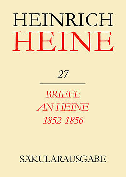 E-Book (pdf) Heinrich Heine Säkularausgabe / Briefe an Heine 1852-1856 von 