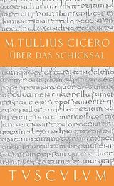 Fester Einband Über das Schicksal / De fato von Cicero