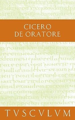 Fester Einband Über den Redner / De oratore von Cicero