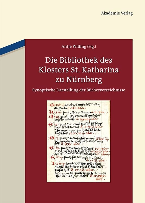 Die Bibliothek des Klosters St. Katharina zu Nürnberg