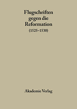E-Book (pdf) Flugschriften gegen die Reformation / 1525-1530, Band 1 von 