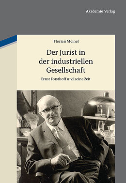 E-Book (pdf) Der Jurist in der industriellen Gesellschaft von Florian Meinel