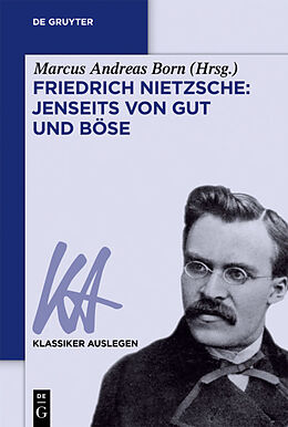 Fester Einband Friedrich Nietzsche: Jenseits von Gut und Böse von Friedrich Nietzsche