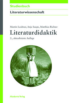 Fester Einband Literaturdidaktik von Martin Leubner, Anja Saupe, Matthias Richter